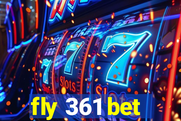 fly 361 bet